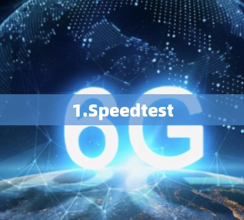 1.Speedtest