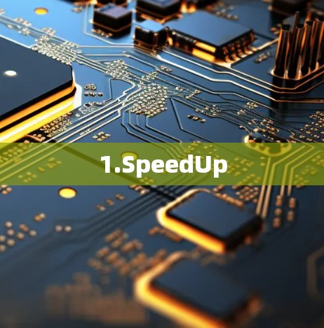 1.SpeedUp